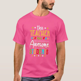 This Teacher Has Awesome Students Autism Awareness T-Shirt