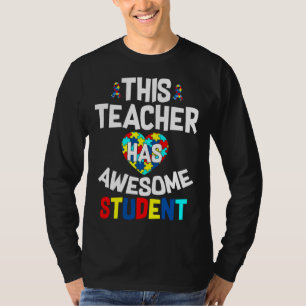 This Teacher Has Awesome Students Autism Awareness T-Shirt