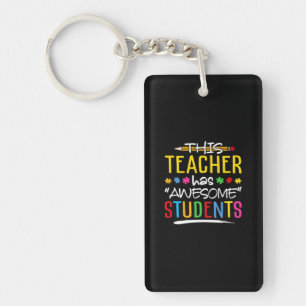 This Teacher Has Awesome Students Key Ring