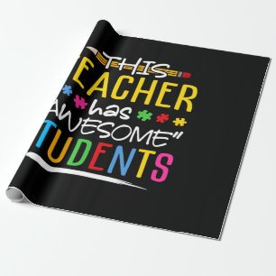 This Teacher Has Awesome Students Wrapping Paper