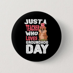 This Teacher Loves Groundhogs, Groundhog Day Teach 6 Cm Round Badge