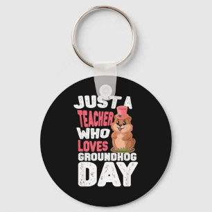 This Teacher Loves Groundhogs, Groundhog Day Teach Key Ring