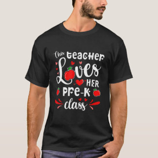This Teacher Loves Her Pre-K Class Student Valenti T-Shirt