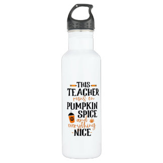 This Teacher Runs On Pumpkin Spice And Everything  710 Ml Water Bottle
