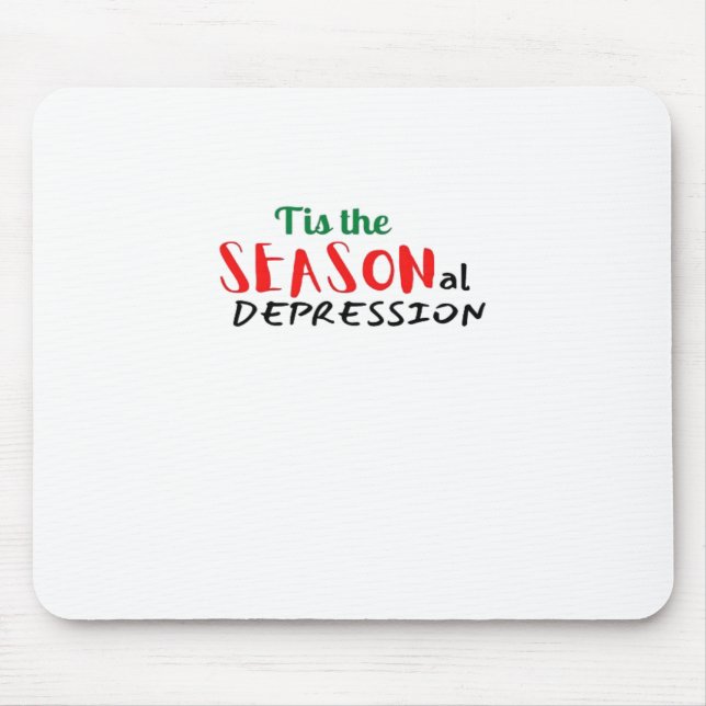 This The Seasonal Depression Holiday Mouse Pad (Front)