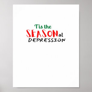 This The Seasonal Depression Holiday Poster