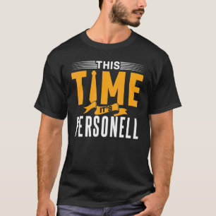 This Time It's Personell Employee Human Resources T-Shirt