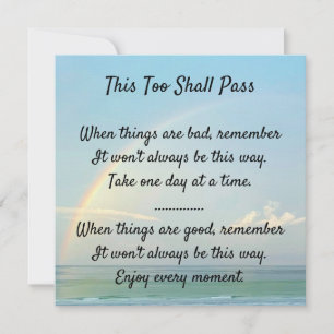 "This too shall pass"