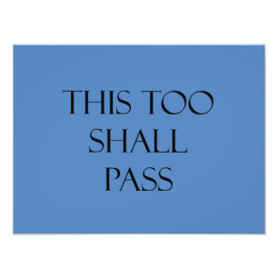 This Too Shall Pass Blue Quotes Strength Quote Photo Print