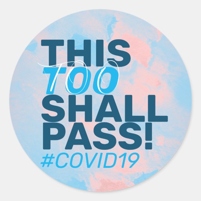 This too shall pass! Covid19 Classic Round Sticker (Front)