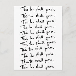 This too shall pass! Inspirational quote Postcard