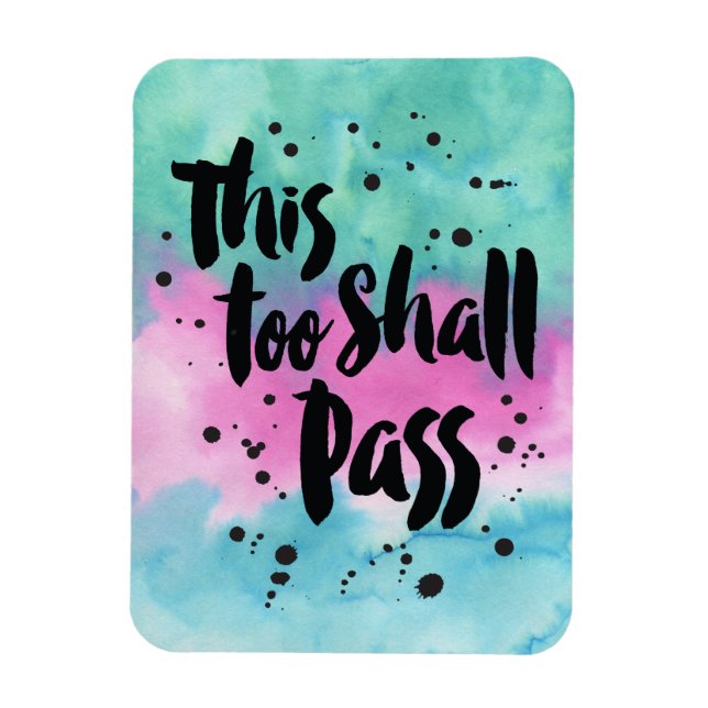 This Too Shall Pass Magnet (Vertical)