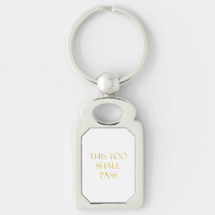This Too Shall Pass Quote Gold Faux Glitter Key Ring