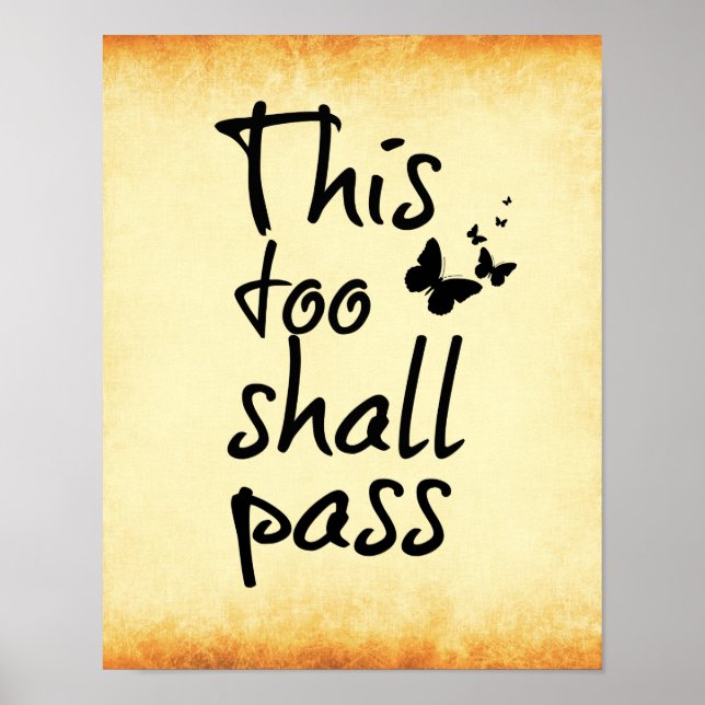 This too Shall Pass Quote with Butterflies Poster (Front)