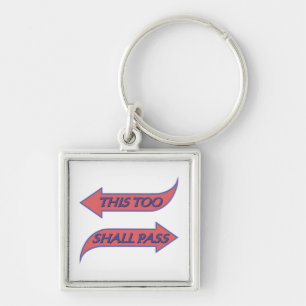 This Too Shall Pass Recovery Slogan Saying Key Ring