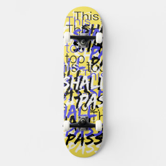 This too shall pass retro quotes in yellow skateboard