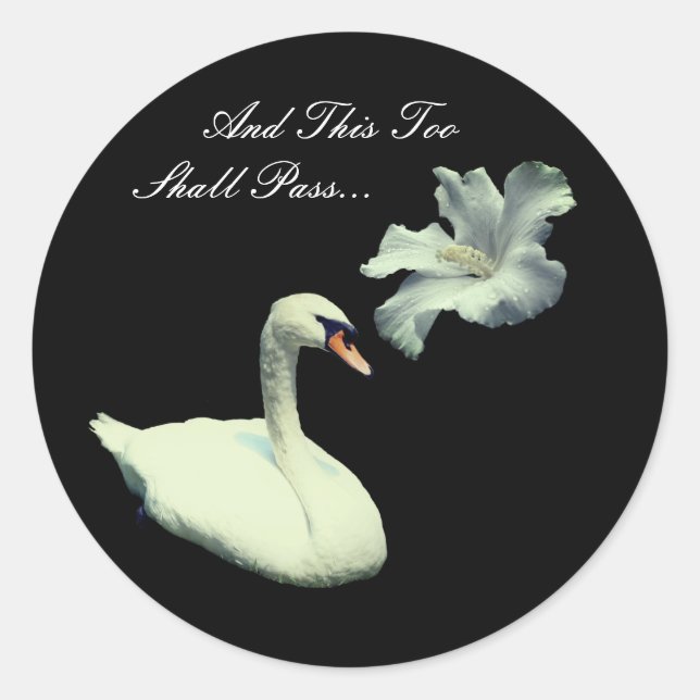 This Too Shall Pass Swan Inspirational Classic Round Sticker (Front)