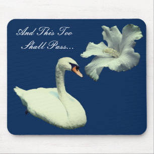 This Too Shall Pass Swan Inspirational Mouse Pad