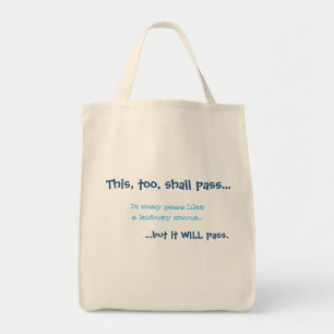 This, too, shall pass tote bag