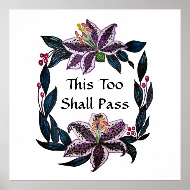 "This Too Shall Pass" Watercolor Lily Wreath Poster (Front)