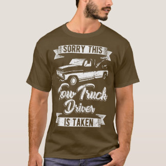 This Tow Truck Operator Is Taken Gift2690 T-Shirt