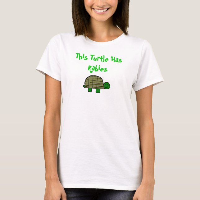 This Turtle Has Rabies T-Shirt (Front)