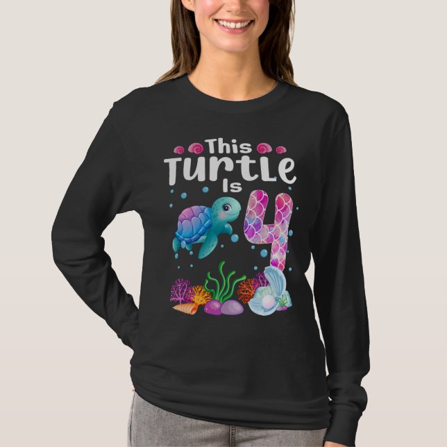 This Turtle Is 4 Years Old, Cute Under Sea Turtle  T-Shirt (Front)
