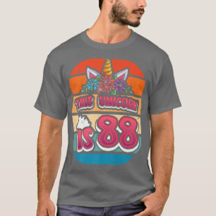 This Unicorn is 88 Eightyeight Years Old Girl 88th T-Shirt