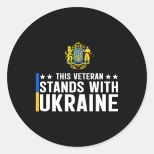 This Veteran Stands With Ukraine 5  Classic Round Sticker
