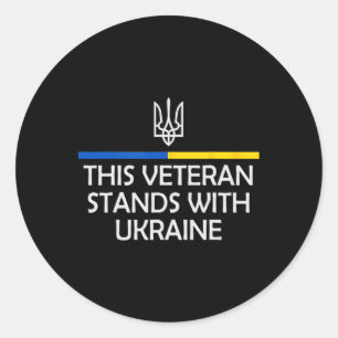 This Veteran Stands With Ukraine Zelensky Ukrainia Classic Round Sticker