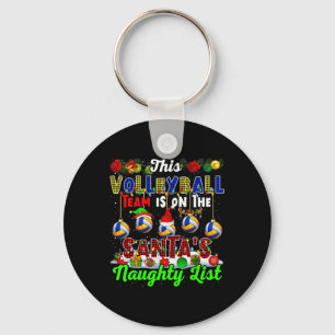 This Volleyball Team Is On Santa's Naughty List Xm Key Ring