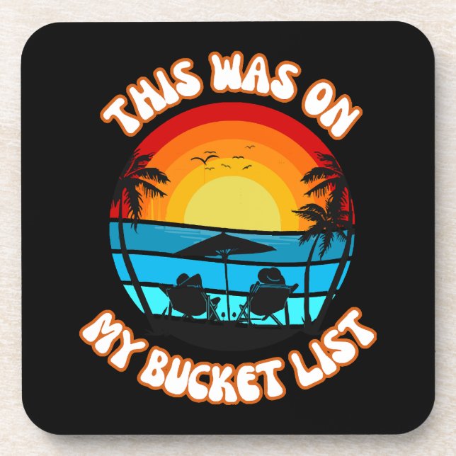 This Was On My Bucket List Coaster (Front)