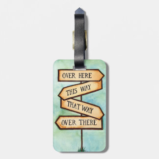 This Way, That Way Street Sign Luggage Tag