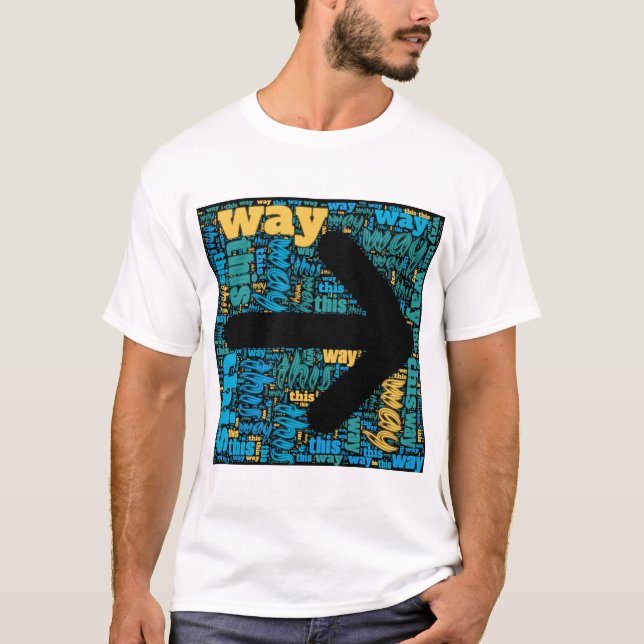 THIS WAY TSHIRT (Front)