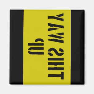 This way up magnet
