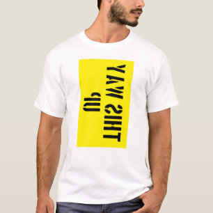 This way up T-Shirt