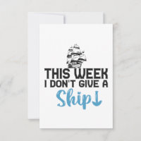 This Week I Don't Give A Ship Funny Cruise