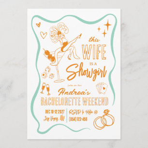 This Wife is a Show Girl Bachelorette Weekend Invitation