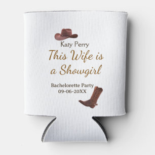 This Wife is a showgirl bachelorette party name da Can Cooler