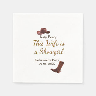 This Wife is a showgirl bachelorette party name da Napkin