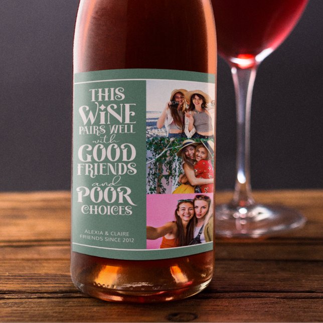 This wine pairs well with friends fun bff 3 photos wine label (Creator Uploaded)
