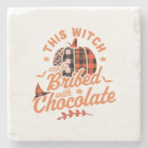 This Witch Can Be Bribed With Chocolate Halloween  Stone Coaster