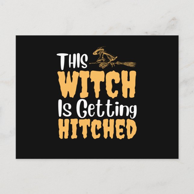 This Witch Is Getting Hitched Holiday Postcard (Front)