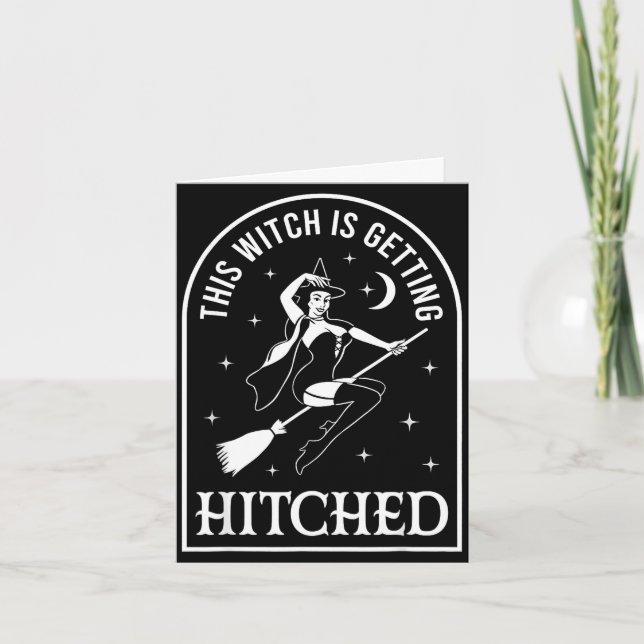 This witch is getting hitched wedding bachelorette card (Front)