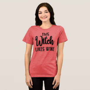 This Witch Like Wine Tri-Blend Shirt