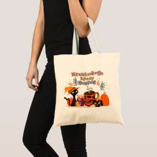 This Witch Needs Coffee Before Any Hocus Pocus Tote Bag