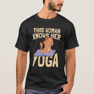 This Woman Knows Her Yoga  Exercise Meditation Yog T-Shirt