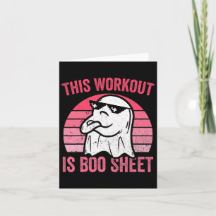 This Workout Is Boo Sheet Halloween Gym Ghost Card