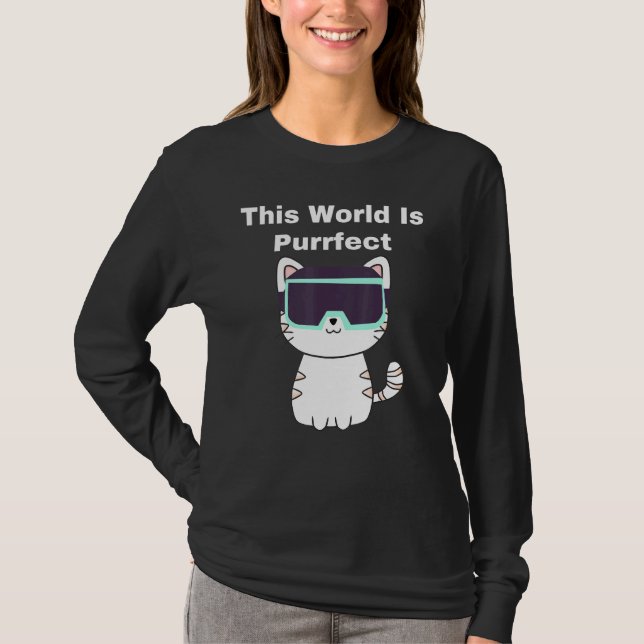 This World Is Purrfect - Cat Gamer Vr Virtual Real T-Shirt (Front)