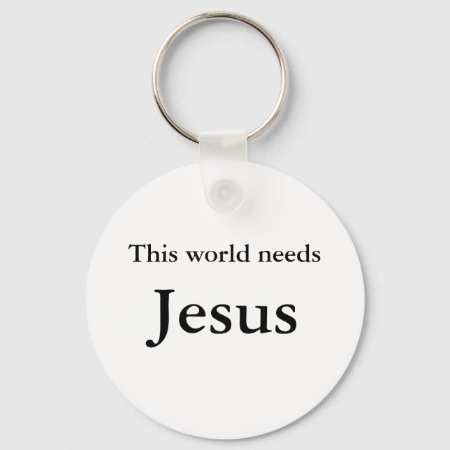 This world needs Jesus Keychain (Front)
